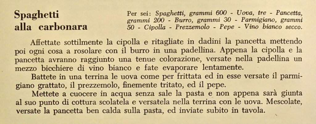 La carbonara est une recette récente, née après la Seconde Guerre mondiale. Après 50 ans
de variations, la version moderne s’impose : guanciale, pecorino, œufs et poivre. Une
histoire fascinante entre tradition italienne et influence américaine.