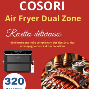 Livre 320 Recettes COSORI Air Fryer Dual Zone - Brigitte Detinne