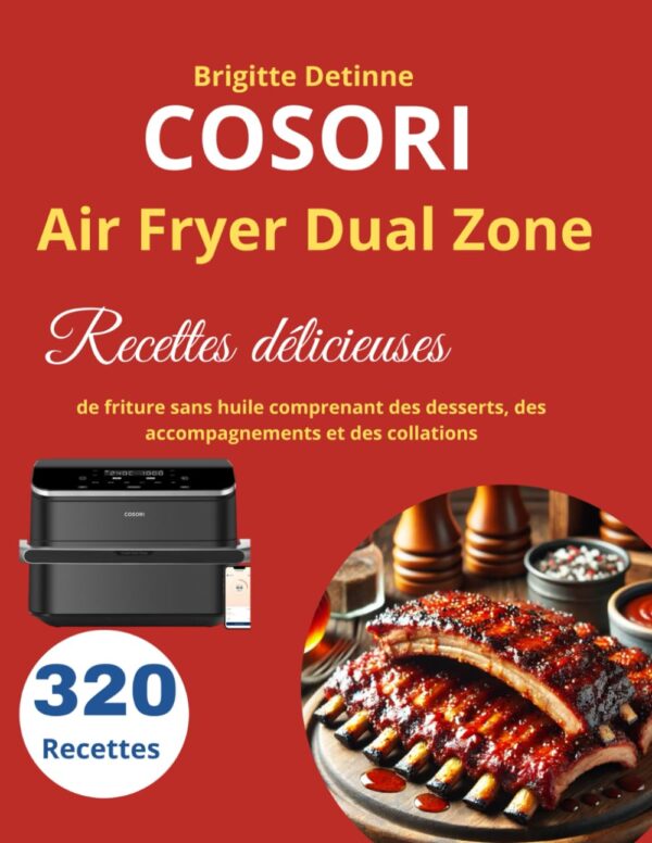 61IvKmadzrL._SL1293_ Livre 320 Recettes COSORI Air Fryer Dual Zone - Brigitte Detinne